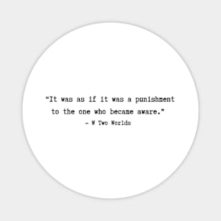 W: Two Worlds Apart quotes Magnet